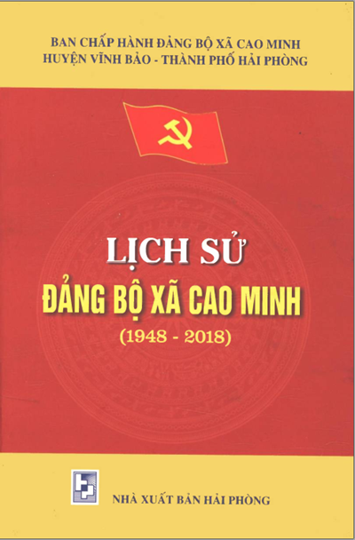 LỊCH SỬ ĐẢNG BỘ XÃ CAO MINH 1948 - 2018 (BẢN GỐC)